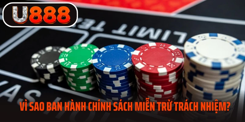 Những lý do tại sao phải có chính sách miễn trách nhiệm